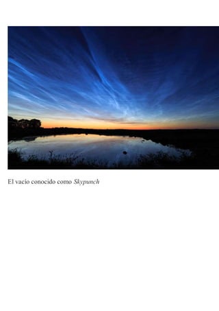 El vacío conocido como Skypunch
 