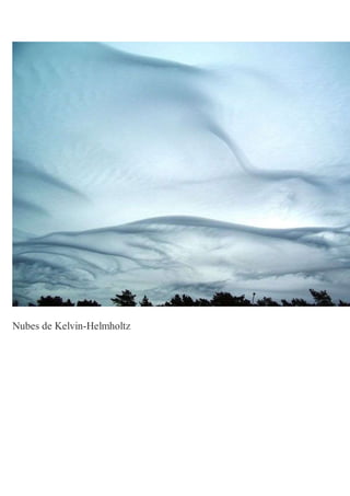 Nubes de Kelvin-Helmholtz
 