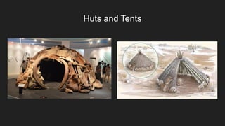 Huts and Tents
 