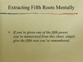 Extracting fifth-roots-mentally-15291 | PPT