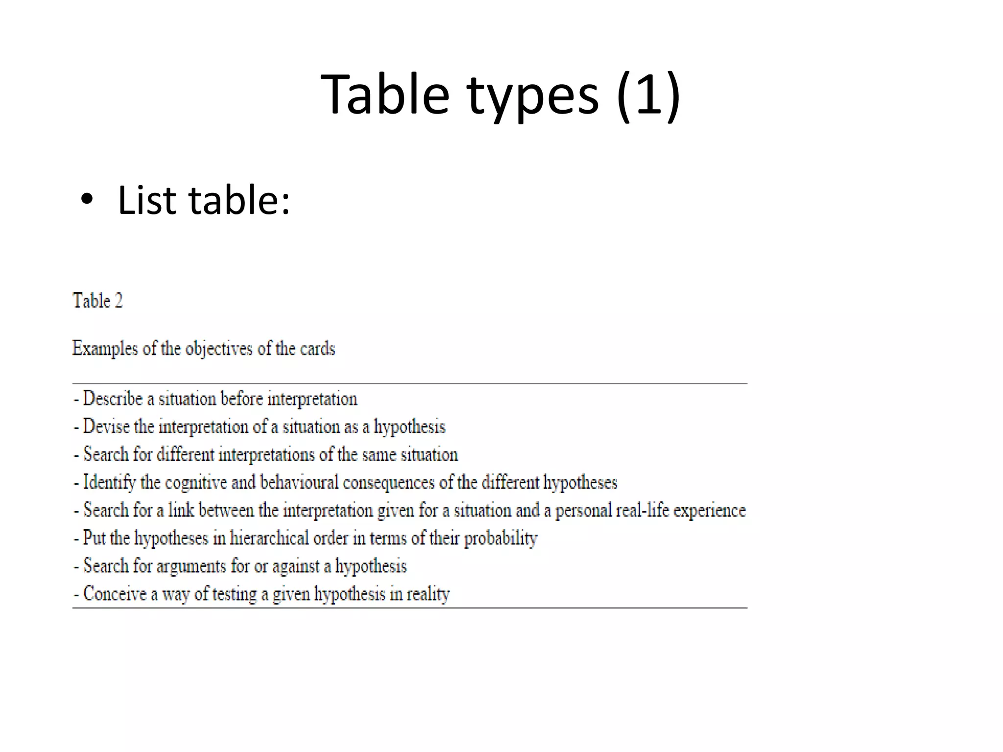 Table types (1)
• List table:
 
