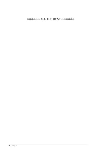 26 | P a g e
<><><><><><> ALL THE BEST <><><><><><>
 