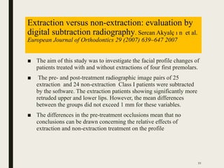 Pre Extraction Evaluation Extraction in Orthodontics Final Year.pptx
