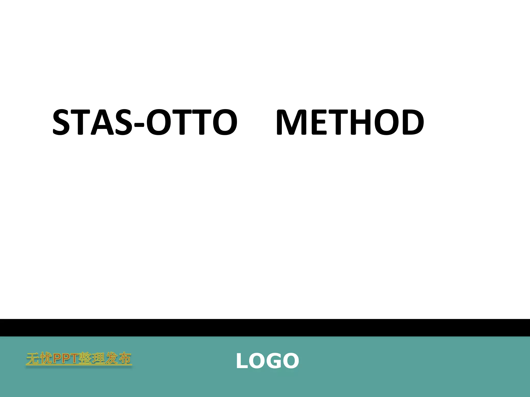 STAS-OTTO METHOD

LOGO

 