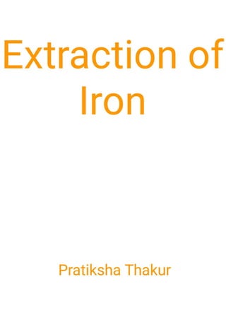 Extraction of Iron 