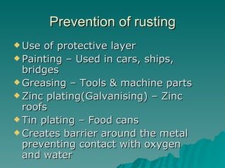 Prevention of rusting ,[object Object],[object Object],[object Object],[object Object],[object Object],[object Object]