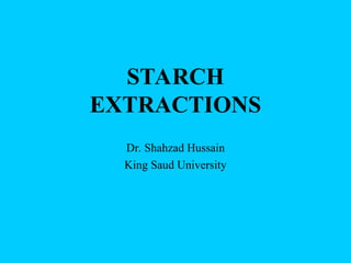 Different extraction methods of starches .ppt