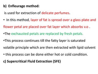 Extraction of volatile oils | PPTX
