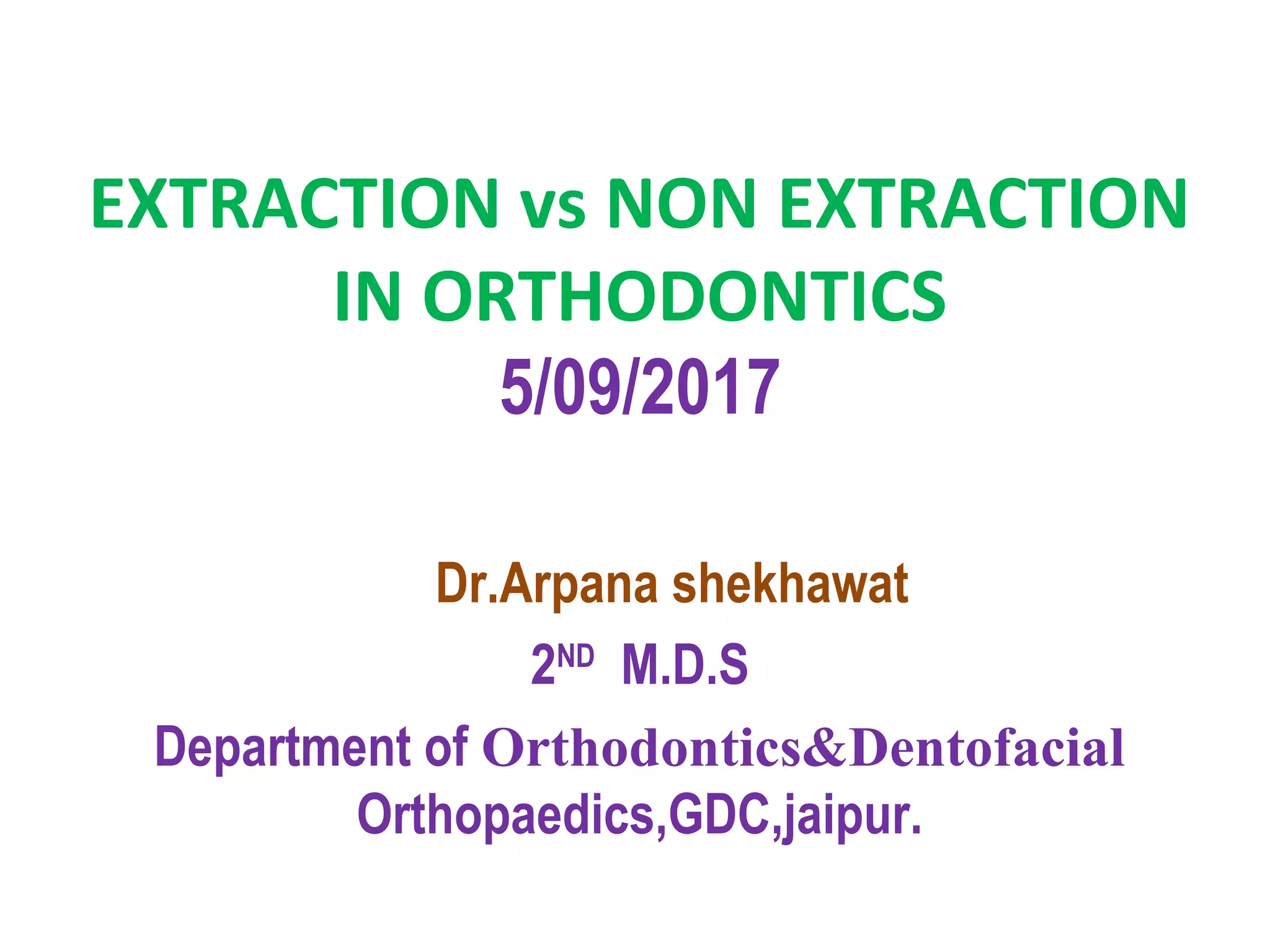 Extractions vs non extraction debate PPT