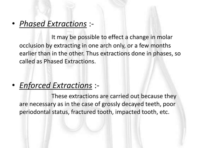 Fun Extraction Extractions in orthodontics ug | PPTX