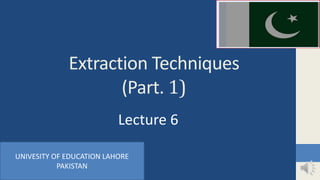 Extraction techniques | PPTX