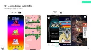Une rubrique dédiée en tabbar
APP
TREND 19bis
APP
Un terrain de jeux (ré)créatifs
19
 