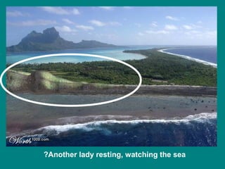 ?Another lady resting, watching the sea

 