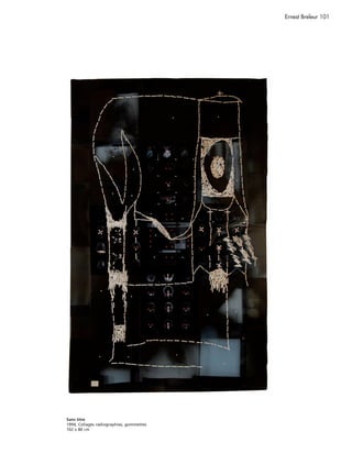 Ernest Breleur 101




Sans titre
1994, Collages radiographies, gommettes
102 x 80 cm
 