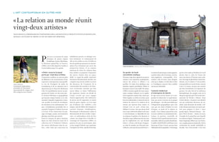 l’ ar t contemporain en outre-mer



     « La relation au monde réunit
     vingt-deux artistes »
     tran arnault, commissaire de l’exposition « oma », revient sur le choix d’un intitulé significatif,
     retrace les étapes du projet et dit ses objectifs pérennes.




                                                                          P
                                                                                  arce qu’il rassemble le corpus          installations pensées en dialogue avec
                                                                                  artistique de quatre régions            leurs initiateurs. Le commissariat est
                                                                                  (Guadeloupe, Guyane, Martinique,        allé vers les artistes en sorte d’établir un
                                                                          La Réunion) aujourd’hui « à l’œuvre »,          lien de qualité qui permette la concréti-
                                                                          « OMA » crée le flux depuis la Caraïbe et       sation d’un événement qui ouvre des            Christian Bertin, Li Diab La, 2009. Performance à Paris.
                                                                          l’océan Indien jusqu’à la capitale.             perspectives futures. Il est toujours
                                                                                                                          émouvant de visiter les créateurs dans
                                                                          « oma » incarne le signal                       leurs ateliers en projetant l’exposition       Se garder de toute                                La notion de pittoresque, moins appuyée,        qui lui a été rendu au Panthéon le 6 avril
                                                                          porté par vingt-deux artistes                   des œuvres choisies dans un espace             connotation exotique                              a parfois relayé celle d’exotisme, et la ten-   dernier dans le cadre de l’année des
                                                                          L’exposition constitue un nouveau jalon         dédié. Le regard du public représente          Présenter vingt-deux signatures ne peut se        tative ségalienne – avant-gardiste – d’in-      outre-mer donne à l’homme toute sa sta-
                                                                          de diffusion et de reconnaissance d’une         forcément l’aboutissement attendu, une         résumer à une exposition quadripartite,           troduire celle d’« exote » pour désigner        ture. Envisager le pluralisme comme fon-
                                                                          expression contemporaine remarquable.           conquête trop souvent raréfiée en raison       chacun des artistes se ralliant à un              celui qui se déplace à la fois dans le désir    dement, sans le réduire à l’universalité,
     tran arnault                                                         Le site de l’orangerie du palais du             des distances, de l’insularité, de la          pavillon. Un salon d’art plastique sous           et l’intelligence pourrait bien combler         concept utilisé sur tous les fronts, souvent
     Commissaire indépendante,                                            Luxembourg et de ses alentours mis à            concentration des marchés et de struc-         bannière séparée grenobloise, lilloise et         une lacune d’actualité.                         à tort et à travers, incarne une avancée
     est membre de l’Association                                          disposition par le Sénat fait idéalement        tures territoriales muséales qui font          lyonnaise serait-il concevable ? De même,                                                         qui doit énormément à la signature du
     internationale des critiques d’art.
                                                                          écho à la manifestation inscrite au pro-        encore défaut. Le talent, l’obstination        « OMA » entend se garder de toute conno-          contexte intellectuel                           penseur. En 1987, lors de la conférence
     Elle a dirigé la revue Cimaise.
                                                                          gramme de l’année 2011 des outre-mer.           des signatures réunies ont décidé de           tation exotique instaurée sur le registre         et émergence de talents                         hémisphérique des peuples noirs de la
                                                                          Le ferment historique et géographique           l’étape cruciale qui saura engager             d’un imaginaire tropical. Qui, mieux que          Il s’agit avant tout de donner ici à com-       diaspora organisée par l’Université inter-
                                                                          qui façonne chaque homme et la com-             d’autres opportunités. Des conférences         Victor Segalen, un siècle en arrière, pour        prendre les démarches et expérimenta-           nationale de Floride à Miami, Aimé
                                                                          munauté à laquelle il appartient s’entre-       de presse ont été organisées en amont          lever les malentendus et entrevoir toute la       tions qui savent s’extraire de la gangue        Césaire déclare : « Je pense à une identité
                                                                          voit, au-delà, en termes de circulations,       dans les quatre régions, car il ne s’agit      richesse du « divers » ? Le médecin de la         des idéologies – de celle aussi induite par     non pas archaïsante dévoreuse de soi-
                                                                          de rencontres et de confrontations. L’es-       pas d’instaurer une visibilité à sens          marine qui séjourna deux années en                l’éloignement géographique pour tous            même, mais dévorante du monde, c’est-
                                                                          pace véritablement perméable fait se            unique, mais de fédérer des énergies en        Océanie écrit en 1908 : « Avant tout,             ceux qui ont choisi d’habiter la terre          à-dire faisant main basse sur tout le pré-
                                                                          rejoindre l’originel et l’ailleurs, la racine   conviant Guyanais, Guadeloupéens,              déblayer le terrain. Jeter par-dessus bord        d’origine, au profit de la relation au          sent pour préparer le futur 2. » Autre
                                                                          et le fruit. Il fait s’entrecroiser les pay-    Martiniquais et Réunionnais à saluer la        tout ce que contient de médusé et de rance        monde. Cette relation aujourd’hui mise          grande figure, Édouard Glissant – dis-
                                                                          sages envisagés comme environnement             détermination de leurs artistes à réper-       ce mot d’exotisme. Le dépouiller de tous          en avant constitue un enchaînement his-         paru l’hiver dernier – donne, lui aussi,
                                                                          physique aussi bien que mental.                 cuter, en ambassadeurs avisés de leur          ses oripeaux : le palmier et le chameau ; et      torique : la question, essentielle, de          l’exemple de la projection sans laquelle
     1. Victor Segalen, Essai sur l’exotisme, une esthétique du divers,
     Saint-Clément-de-Rivière, Fata Morgana, 1995, p. 22, 29.
                                                                          Parmi la centaine de pièces montrées            culture, une image forte et durable. Le        du même coup se débarrasser de tous ceux          l’identité était le questionnement incon-       les cultures se figent 3. Dénonçant le créo-
     2. Aimé Césaire, Discours sur le colonialisme suivi                  figure un choix d’œuvres issues de la           vernissage de l’exposition « OMA » en          qui les employèrent avec une faconde              tournable, inhérent au postcolonialisme.        lisme longtemps diffusé par une littéra-
     de Discours sur la négritude, Paris, Présence africaine, 2004.
     Voir aussi A. Césaire, Cahier d’un retour au pays natal, Paris,      collection de la Fondation Clément,             présence de tous ses participants, dans        niaise. […] Exote, celui-là qui, Voyageur-        La sphère intellectuelle et politique reçut     ture complaisamment doudouiste, il dit la
     Présence africaine, [1971] 2000.
     3. Édouard Glissant, Le Discours antillais,                          des œuvres sélectionnées dans les ate-          ce lieu chargé d’histoire que représente       né, dans les mondes aux diversités mer-           beaucoup d’Aimé Césaire portant haut            créolisation du monde inéluctable et
     Paris, Gallimard, coll. « Folio », 1997. Voir aussi É. Glissant,
     Tout-monde, Paris, Gallimard, coll. « Folio », 2010.                 liers, celles enfin qui concernent les          l’orangerie du Sénat, signifie beaucoup.       veilleuses, sent toute la saveur du Divers1. »    l’affirmation de la « négritude ». L’hommage    féconde. Son « Tout-monde 3 » à lui, loin




12                                                                                                                                                                                                                                                                                                                        13
 