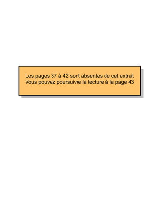 Les pages 37 à 42 sont absentes de cet extrait
Vous pouvez poursuivre la lecture à la page 43
 