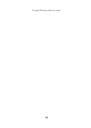 Un goût d’écorces dans les veines
10
 