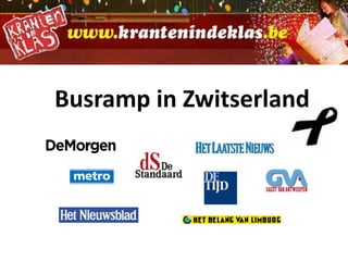 Busramp in Zwitserland
 