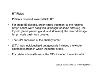 Rt Field Radiotherapy in Extra Nodal Lymphomas | PPT