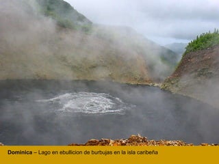 Dominica  – Lago en ebullicion de burbujas en la isla caribeña  