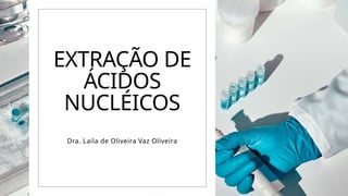 Comprehensive Guide to Nucleic Acid Extraction Techniques and Quality ...