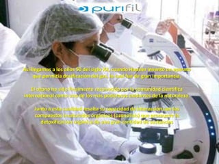 Así llegamos a los años 50 del siglo XX, cuando Hausler inventó un aparato 
que permitía dosificación del gas, lo cual fue de gran importancia. 
El ozono ha sido finalmente reconocido por la comunidad científica 
internacional como uno de los más poderosos oxidantes de la naturaleza. 
Junto a esta cualidad resalta su capacidad de interacción con los 
compuestos insaturados orgánicos (ozonolisis) que promueve la 
detoxificacion orgánica de una gran cantidad de sustancias 
 