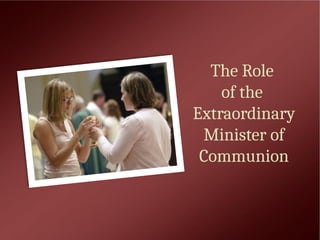 Extraordinary-Ministers-of-Communion.pptx
