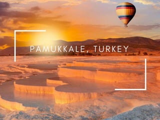 Extraordinary Places in the World - See it to believe! | PPTX