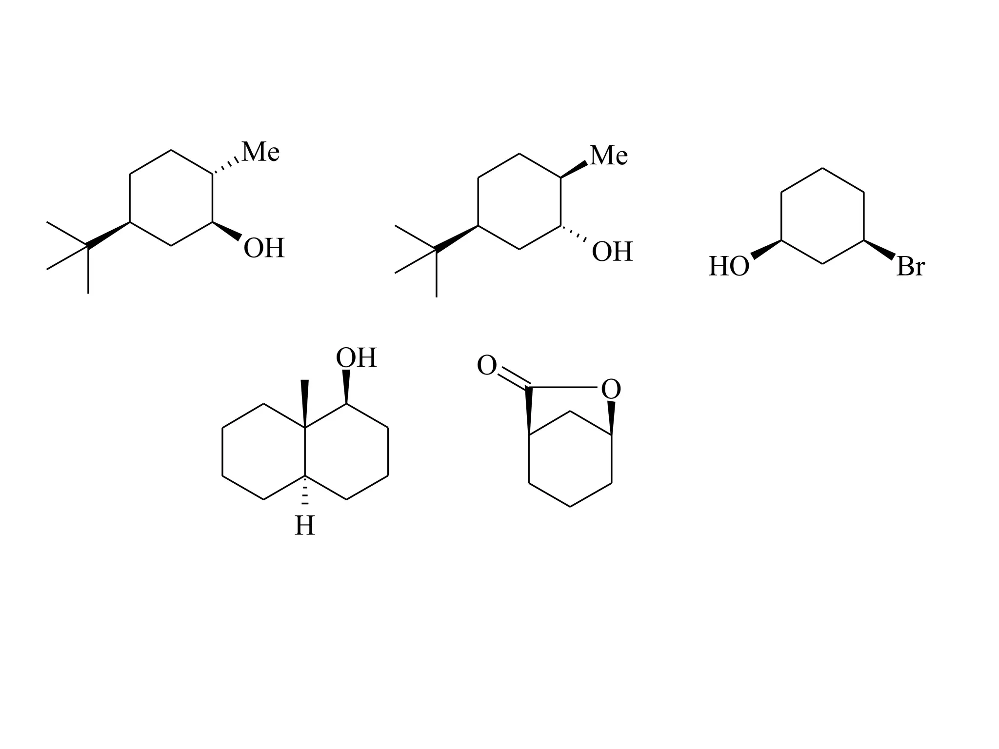 Me                Me


OH                OH   HO   Br


         OH   O
                  O



     H
 