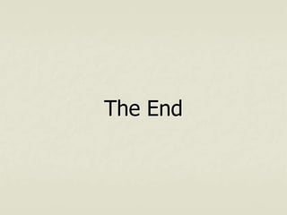 The End
 