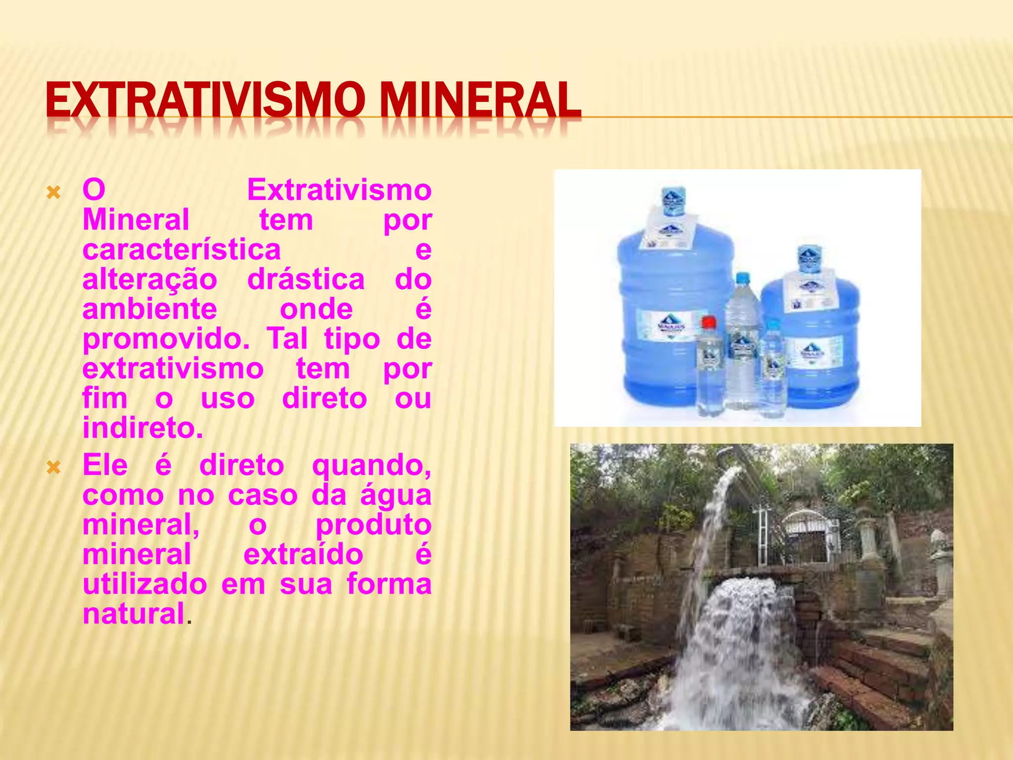Extrativismo vegetal e mineral | PPTX