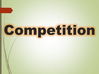 Competition
 