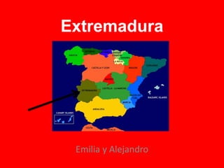 Extremadura  Emilia y Alejandro  