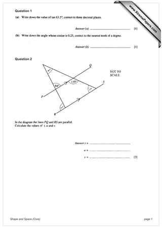 Question 1
Shape and Space (Core) page 1
Question 2
w
w
w
.Xtrem
ePapers.com
 
