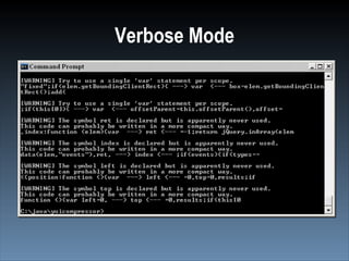 Verbose Mode
 