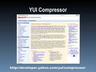 YUI Compressor




http://developer.yahoo.com/yui/compressor/
 