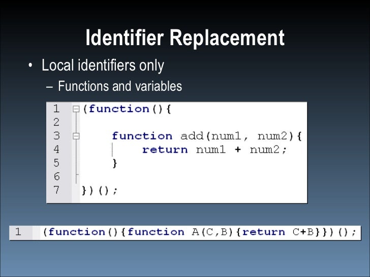 Identifier Replacement • Local identifiers