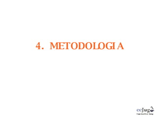 4. METODOLOGIA 