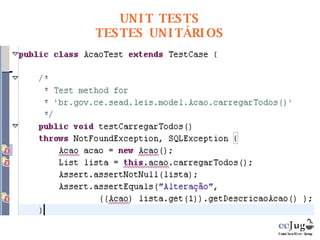 UNIT TESTS TESTES UNITÁRIOS 