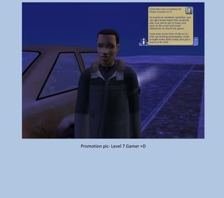 Promotion pic- Level 7 Gamer =D

 