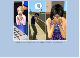 There was lots of crying for a few hours and then I made them do something else.
 