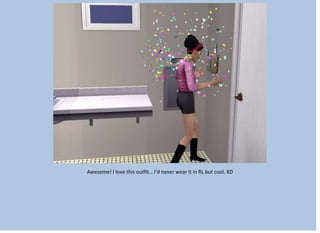 Awesome! I love this outfit… I’d never wear it in RL but cool. XD
 