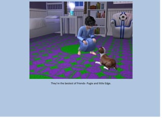 They’re the bestest of friends- Pugie and little Edge.
 