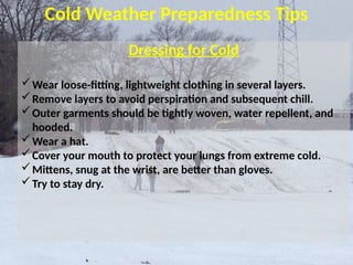 Cold Trying surviving extreme cold weather & cold injuries | PPTX
