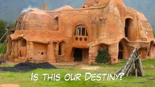 Is this our Destiny?
 