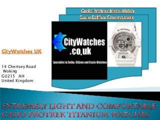 Casio Protrek Mens Watch
14 Chertsey Road
Woking
GU215 AH
United Kingdom
CityWatches UK
 