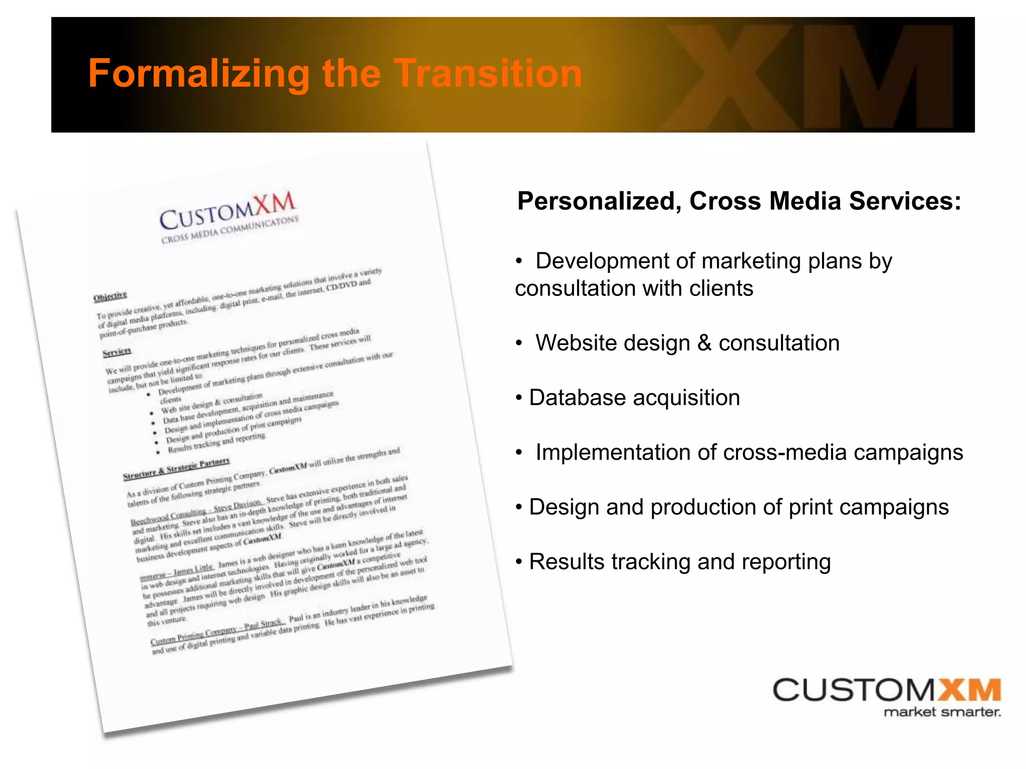 The Path to Change…Strategic Plan Since 1966, we’ve offered clients a full range of services