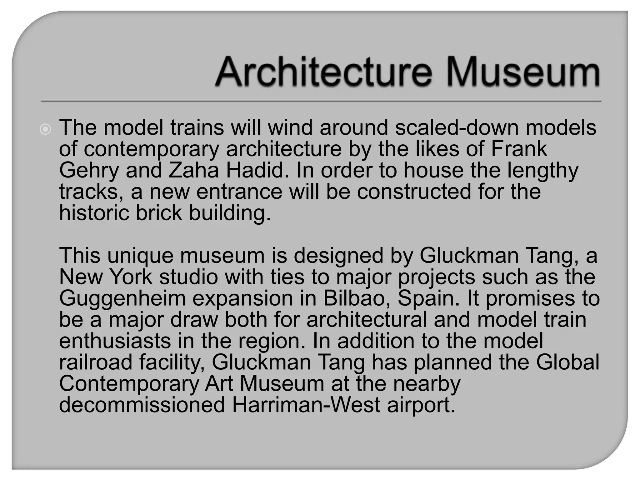 Extreme Model Railroad and Contemporary Architecture Museum | PPTX