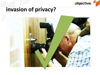 invasion of privacy?
 