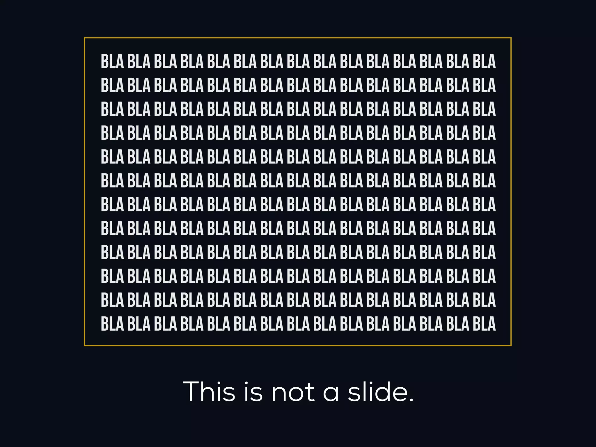 BLA BLA BLA BLA BLA BLA BLA BLA BLA BLA BLA BLA BLA BLA BLA
BLA BLA BLA BLA BLA BLA BLA BLA BLA BLA BLA BLA BLA BLA BLA
BLA BLA BLA BLA BLA BLA BLA BLA BLA BLA BLA BLA BLA BLA BLA
BLA BLA BLA BLA BLA BLA BLA BLA BLA BLA BLA BLA BLA BLA BLA
BLA BLA BLA BLA BLA BLA BLA BLA BLA BLA BLA BLA BLA BLA BLA
BLA BLA BLA BLA BLA BLA BLA BLA BLA BLA BLA BLA BLA BLA BLA
BLA BLA BLA BLA BLA BLA BLA BLA BLA BLA BLA BLA BLA BLA BLA
BLA BLA BLA BLA BLA BLA BLA BLA BLA BLA BLA BLA BLA BLA BLA
BLA BLA BLA BLA BLA BLA BLA BLA BLA BLA BLA BLA BLA BLA BLA
BLA BLA BLA BLA BLA BLA BLA BLA BLA BLA BLA BLA BLA BLA BLA
BLA BLA BLA BLA BLA BLA BLA BLA BLA BLA BLA BLA BLA BLA BLA
BLA BLA BLA BLA BLA BLA BLA BLA BLA BLA BLA BLA BLA BLA BLA


            This is not a slide.
 